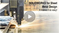 视频教程：SolidWorks让钣金设计变得简单化
